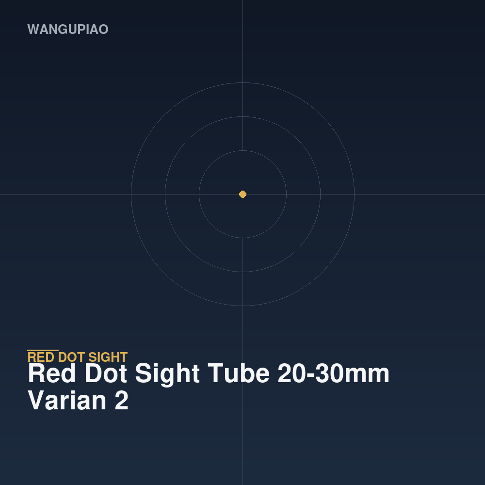 Red Dot Sight Tube 20-30mm Varian 2
